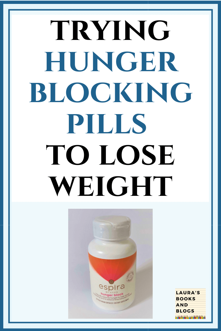 Trying Hunger Blocking Pills to Lose Weight Laura s Books and Blogs