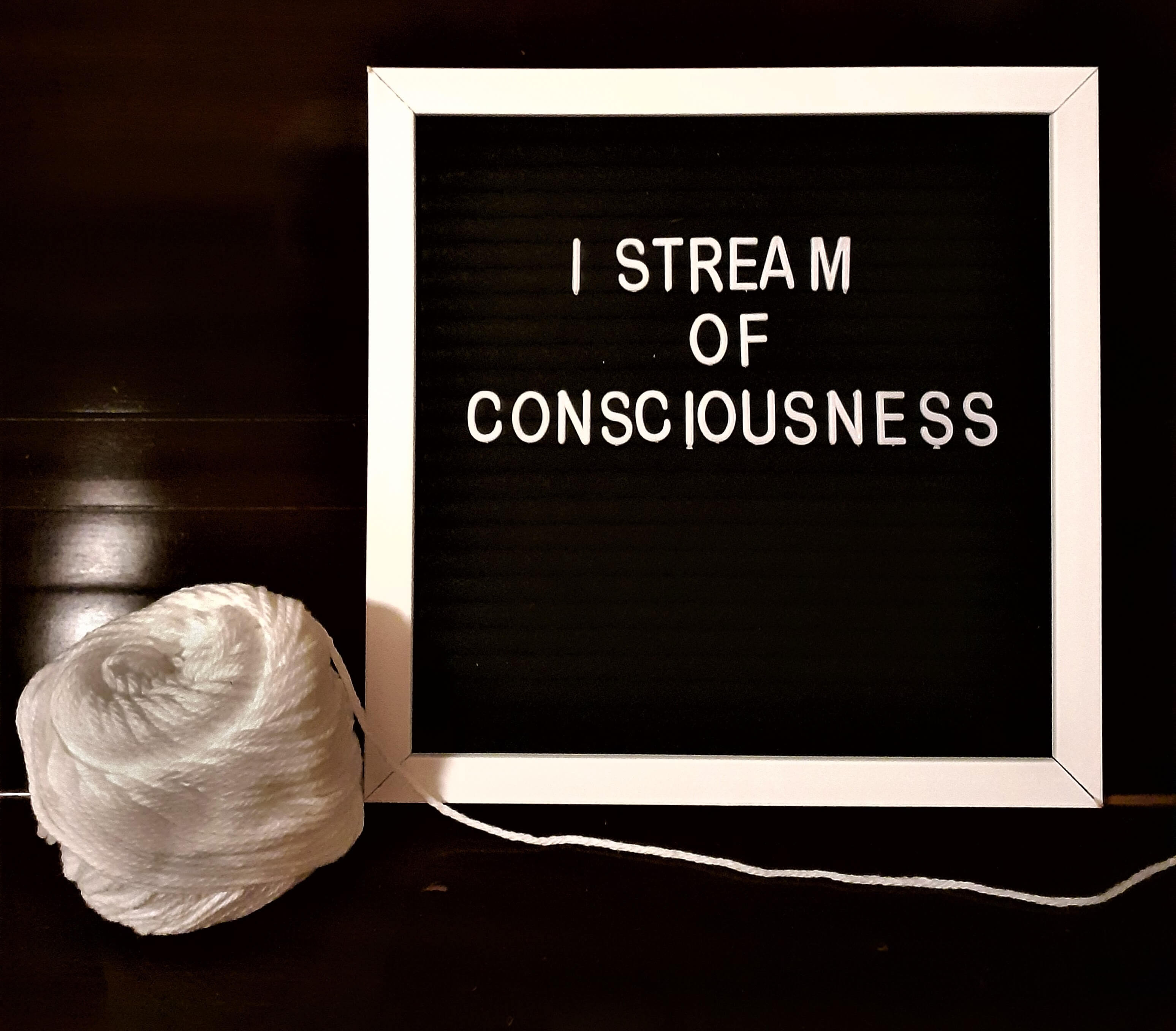 stream of consciousness sign and unraveling yarn