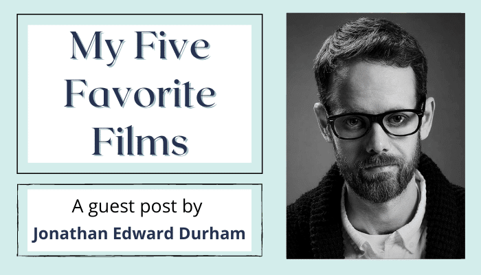 Five Favorite Films