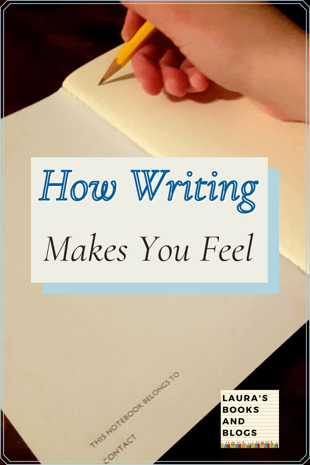 How writing makes you feel pin