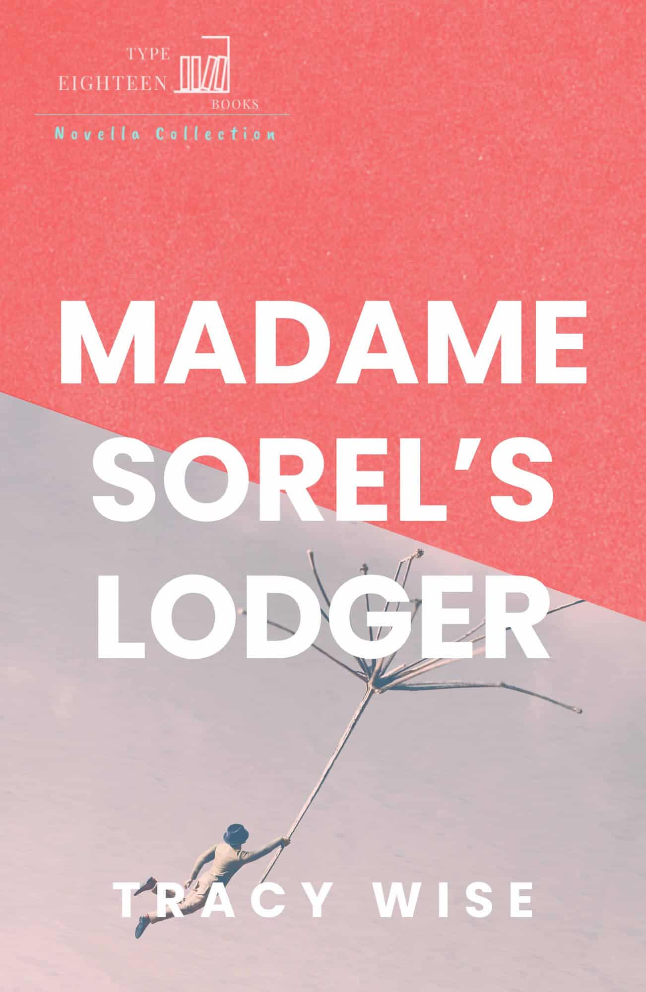 Madame Sorel's Lodger Book Cover