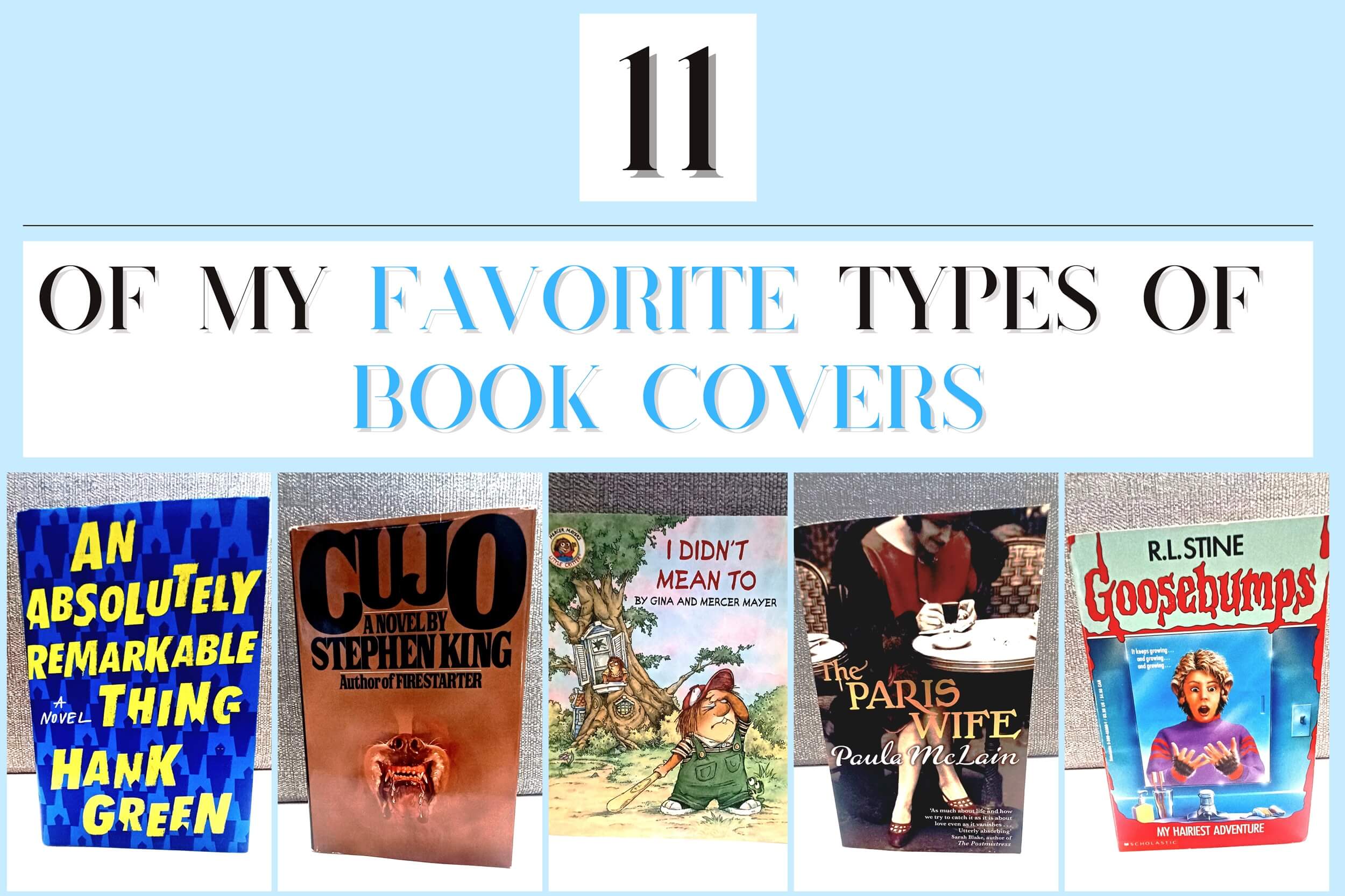 11 Favorite Types of Book Covers